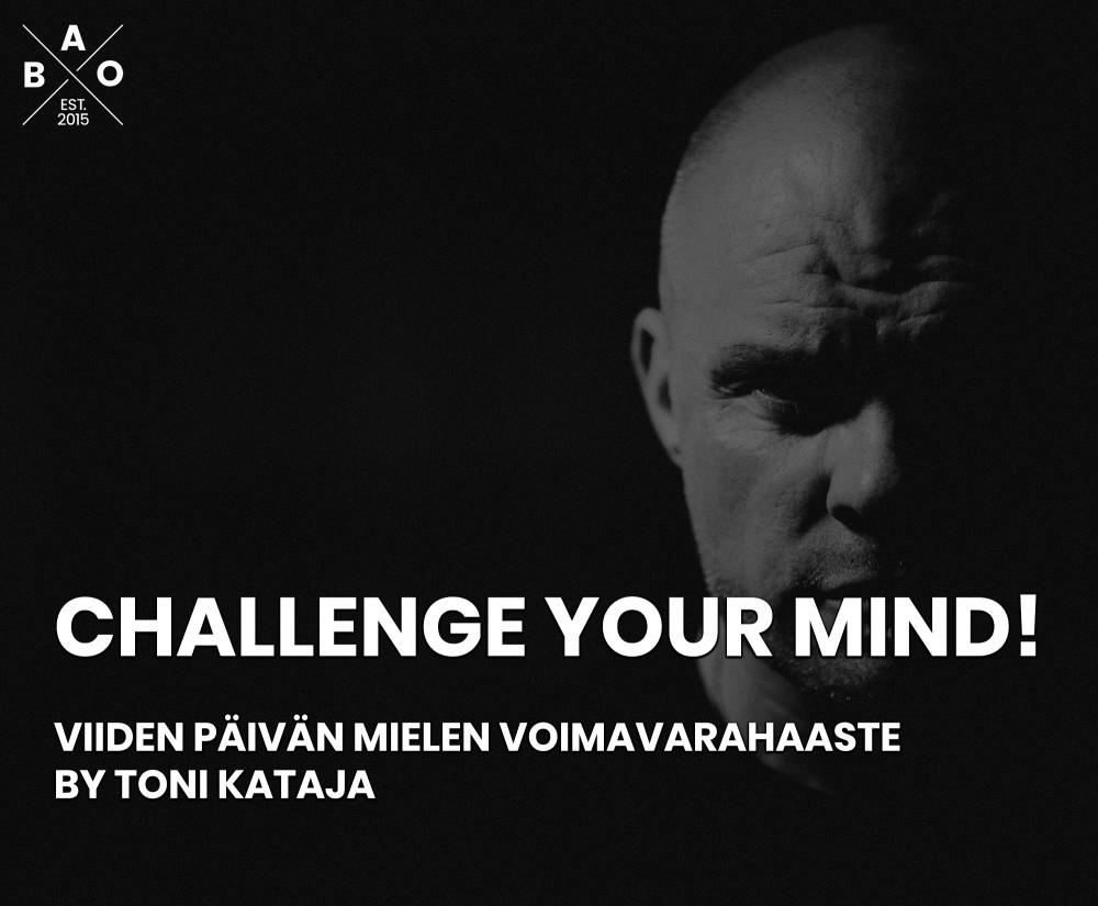 Challenge your mind! Viiden päivän haaste!