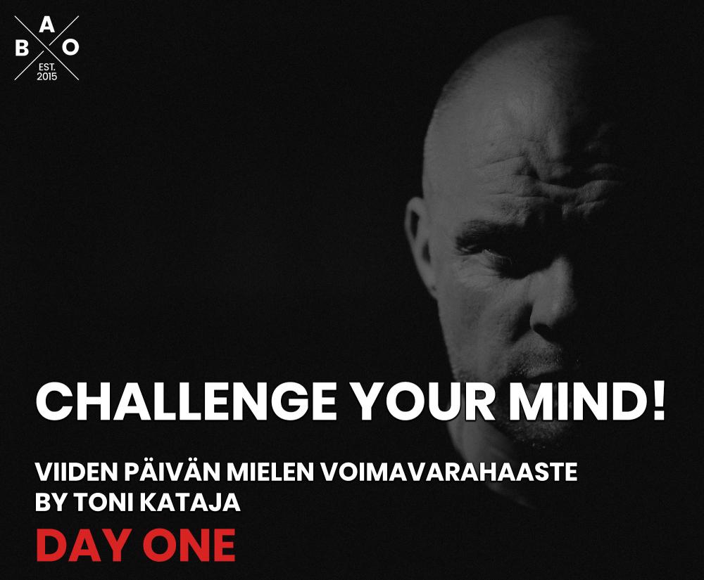 Challenge your mind! Viiden päivän haaste OSA 1